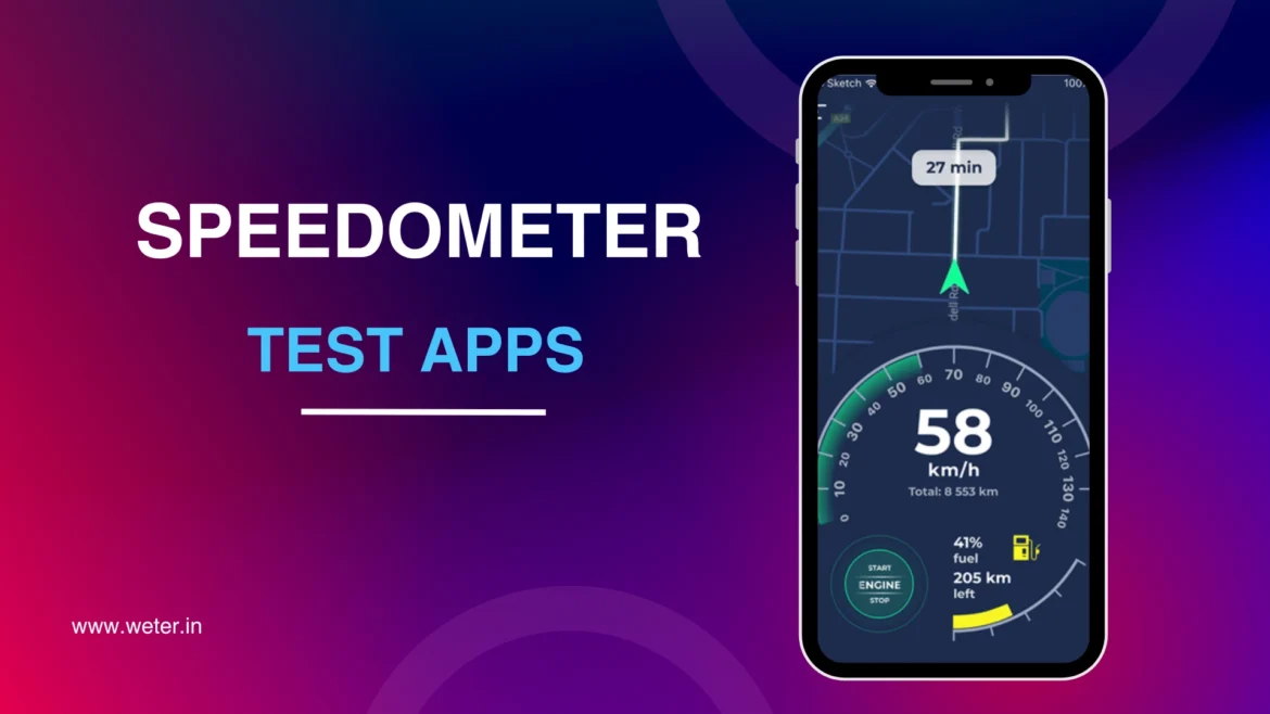 weter speedometer Weter: Revolutionizing Speedometer Test Apps